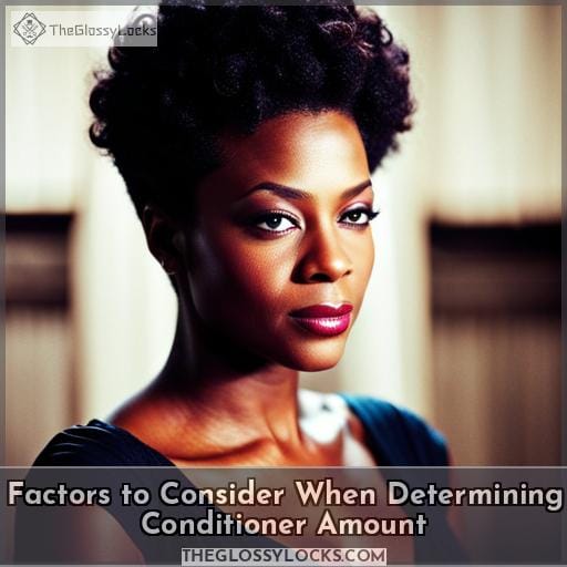 Factors to Consider When Determining Conditioner Amount