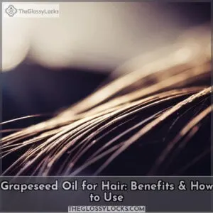 grapeseed oil for hair