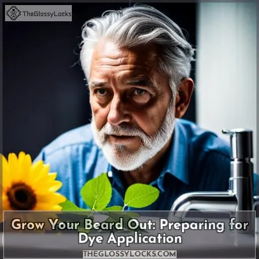 Grow Your Beard Out: Preparing for Dye Application