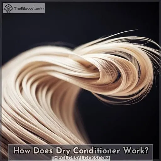 How Does Dry Conditioner Work