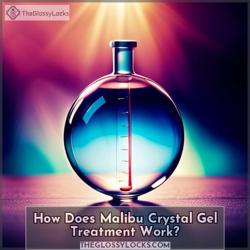 How Does Malibu Crystal Gel Treatment Work