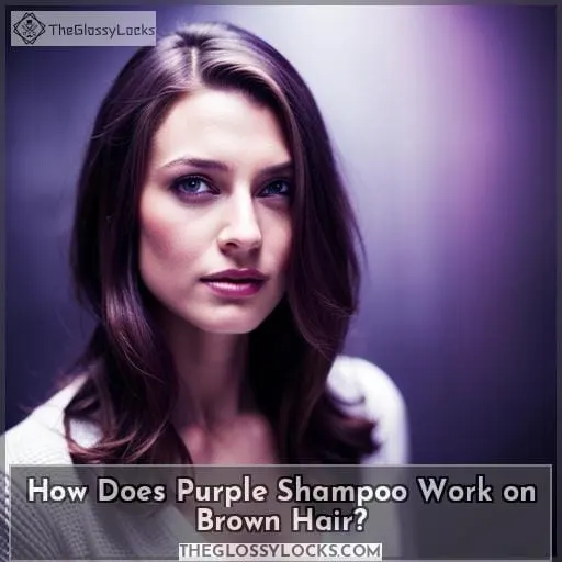 How Does Purple Shampoo Work on Brown Hair