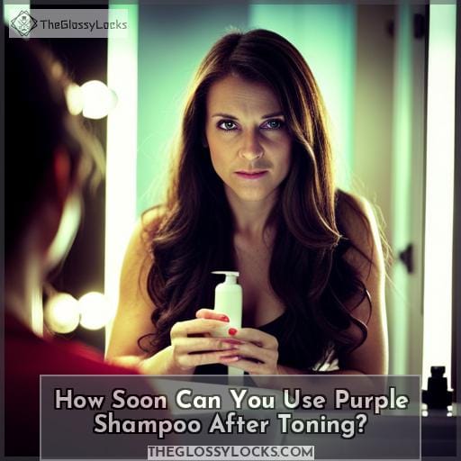 How Soon Can You Use Purple Shampoo After Toning