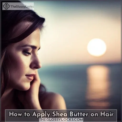 How to Apply Shea Butter on Hair