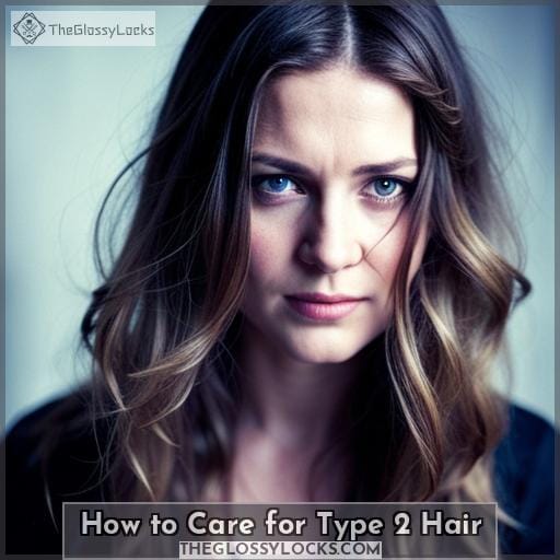 How to Care for Type 2 Hair