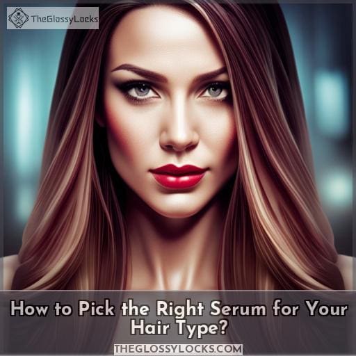 How to Pick the Right Serum for Your Hair Type