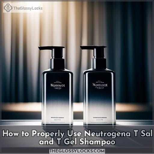 How to Properly Use Neutrogena T Sal and T Gel Shampoo