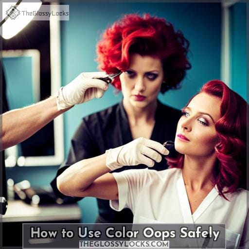 How to Use Color Oops Safely