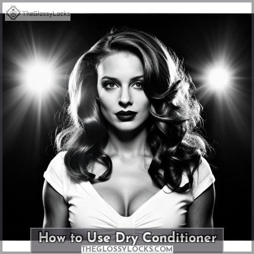 How to Use Dry Conditioner How to Use Dry Conditioner