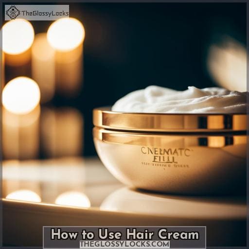 How to Use Hair Cream