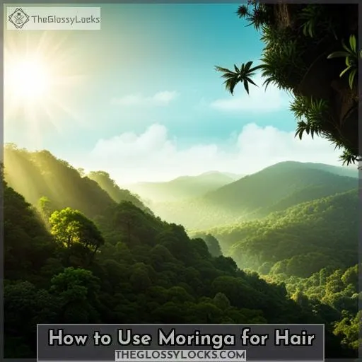 How to Use Moringa for Hair