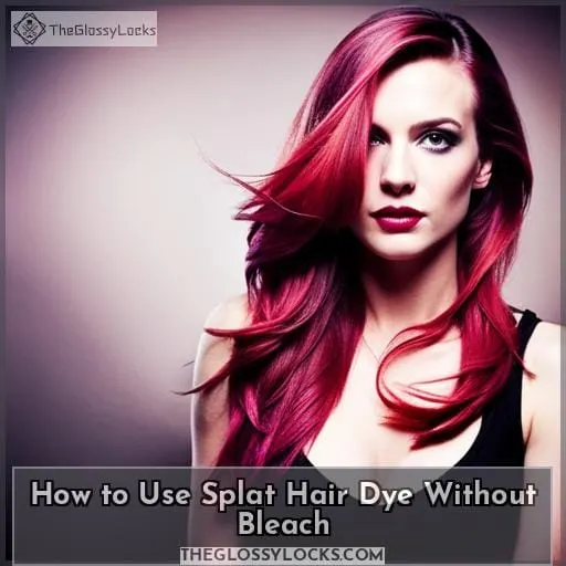 how to use splat hair dye without bleach