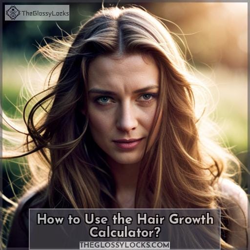 How to Use the Hair Growth Calculator