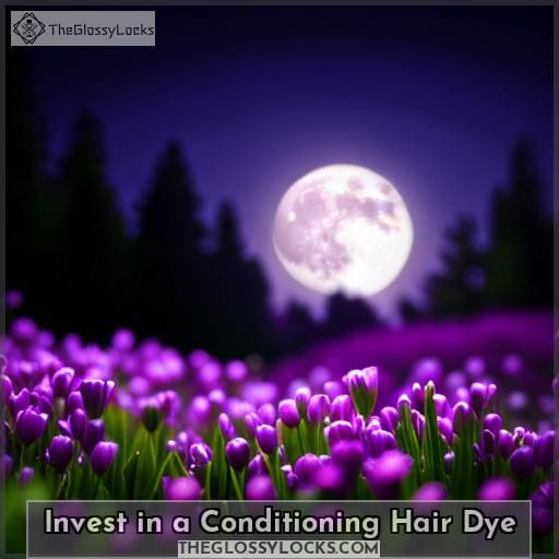 Invest in a Conditioning Hair Dye