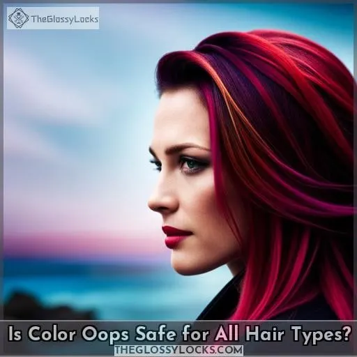 Is Color Oops Safe for All Hair Types