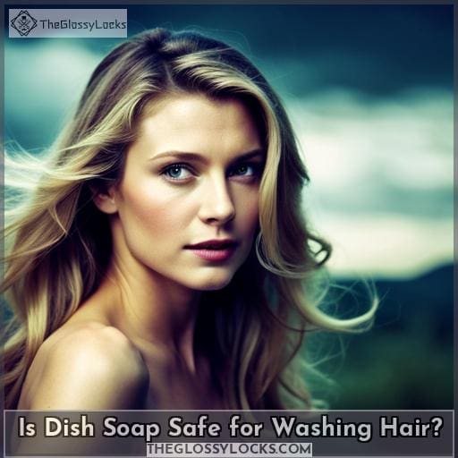Is Dish Soap Safe for Washing Hair