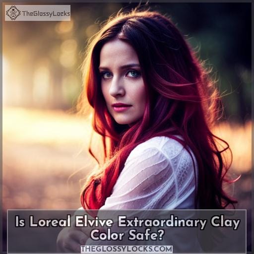 Is Loreal Elvive Extraordinary Clay Color Safe Is Loreal Elvive Extraordinary Clay Color Safe