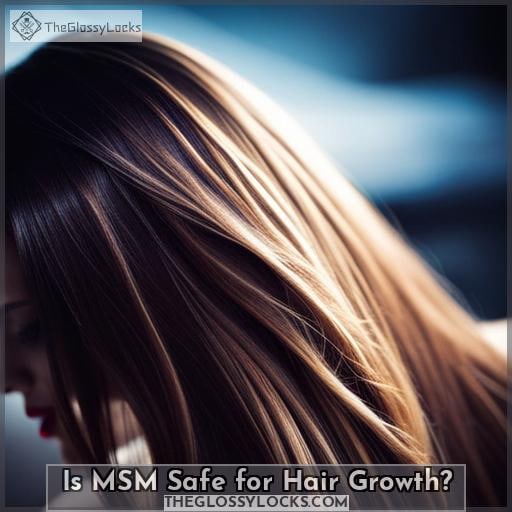 Is MSM Safe for Hair Growth