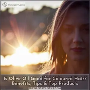 is olive oil good for coloured hair