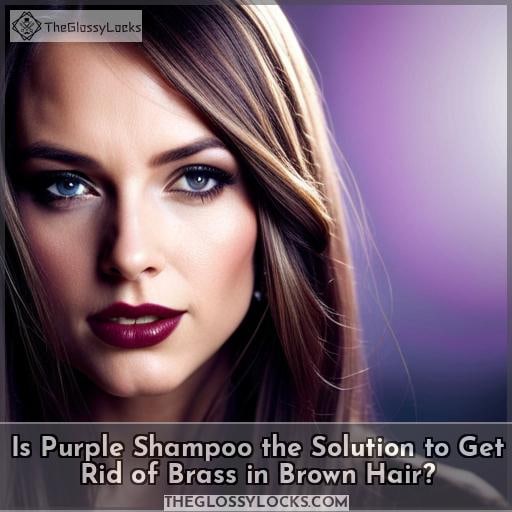 Is Purple Shampoo the Solution to Get Rid of Brass in Brown Hair