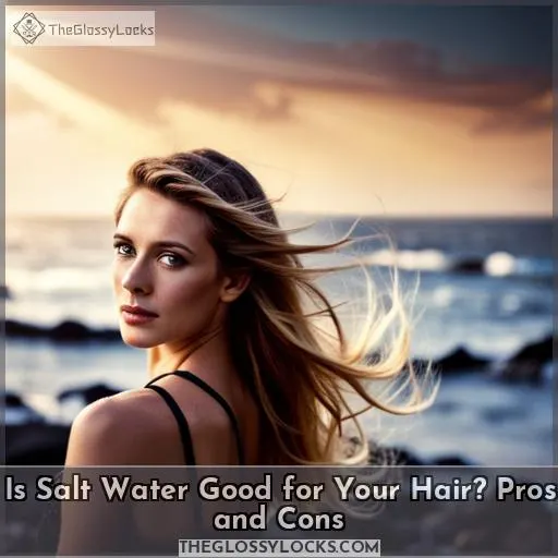 is salt water good for your hair