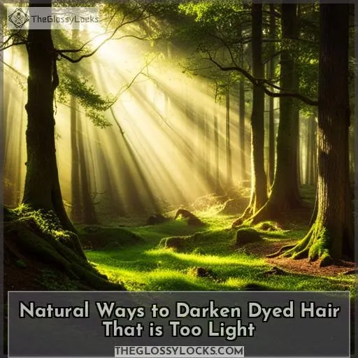 Natural Ways to Darken Dyed Hair That is Too Light