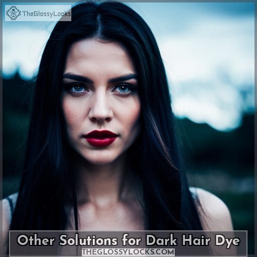 Other Solutions for Dark Hair Dye