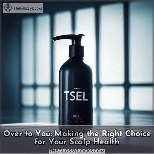 Over to You: Making the Right Choice for Your Scalp Health