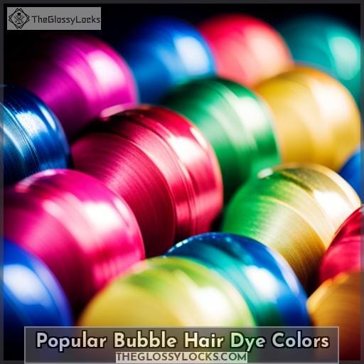 Popular Bubble Hair Dye Colors