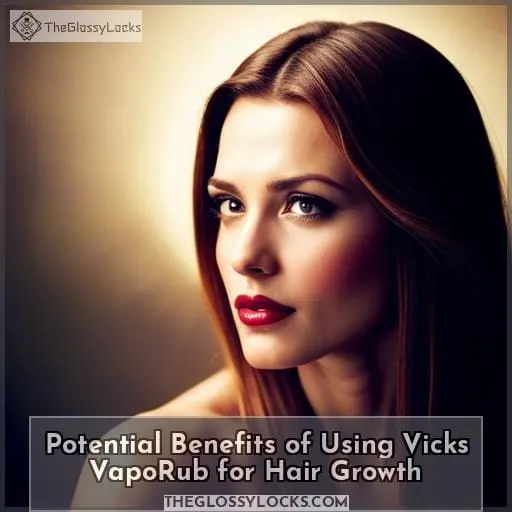 Potential Benefits of Using Vicks VapoRub for Hair Growth