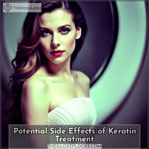 Potential Side Effects of Keratin Treatment