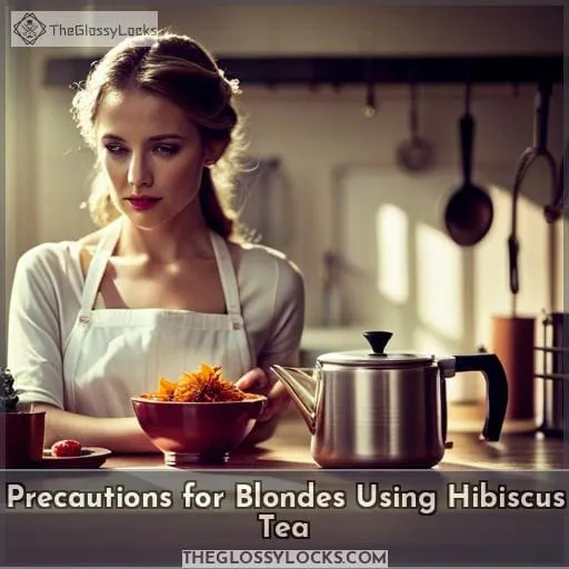 Precautions for Blondes Using Hibiscus Tea