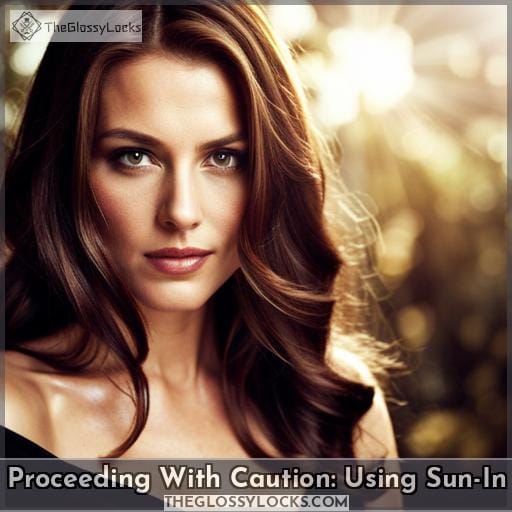 Proceeding With Caution: Using Sun-In