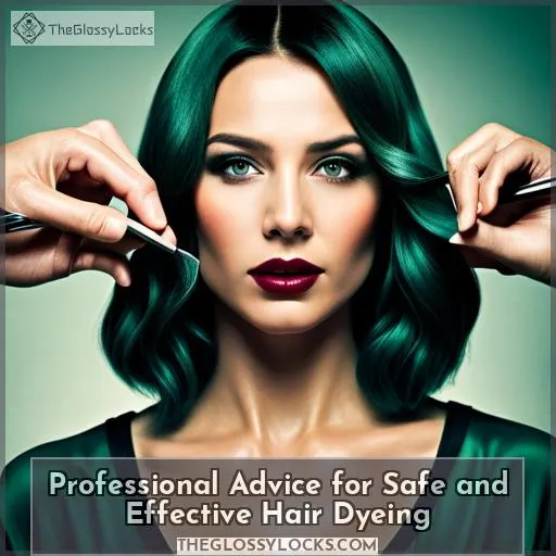 Professional Advice for Safe and Effective Hair Dyeing