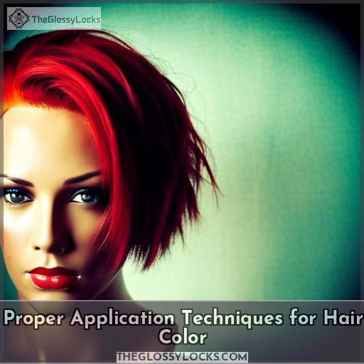Proper Application Techniques for Hair Color