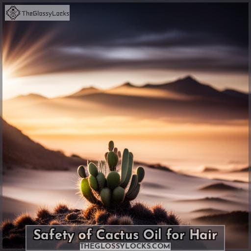 Safety of Cactus Oil for Hair