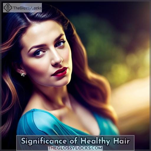 Significance of Healthy Hair