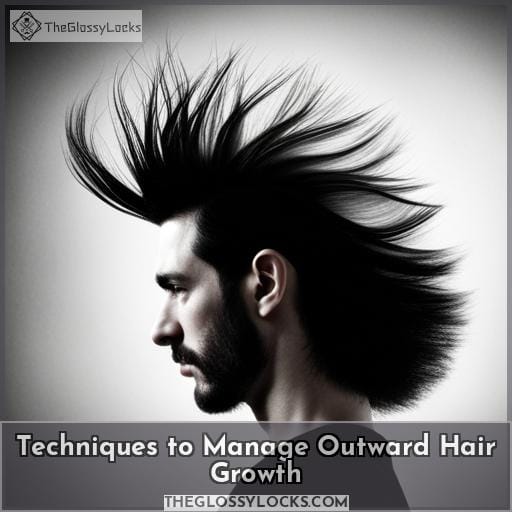 Techniques to Manage Outward Hair Growth