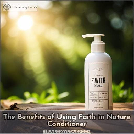 The Benefits of Using Faith in Nature Conditioner