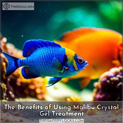 The Benefits of Using Malibu Crystal Gel Treatment