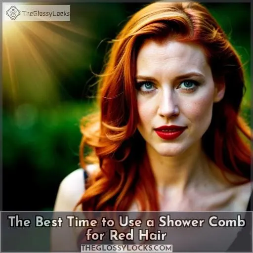 The Best Time to Use a Shower Comb for Red Hair