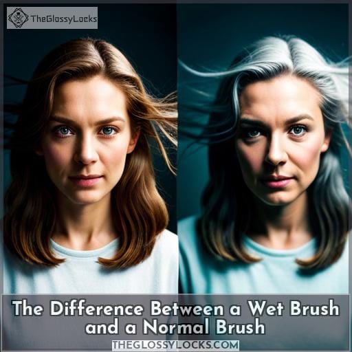The Difference Between a Wet Brush and a Normal Brush