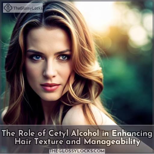 The Role of Cetyl Alcohol in Enhancing Hair Texture and Manageability