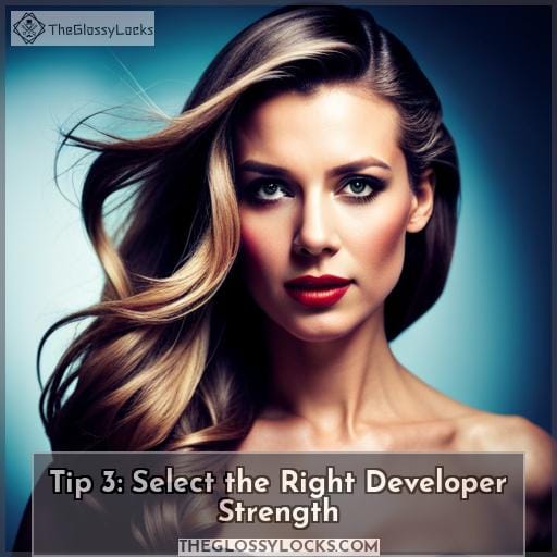 Tip 3: Select the Right Developer Strength