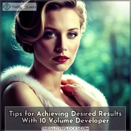 Tips for Achieving Desired Results With 10 Volume Developer