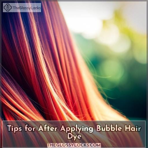 Tips for After Applying Bubble Hair Dye