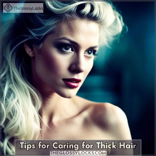 Tips for Caring for Thick Hair