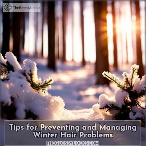 Tips for Preventing and Managing Winter Hair Problems