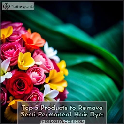 Top 5 Products to Remove Semi-Permanent Hair Dye: