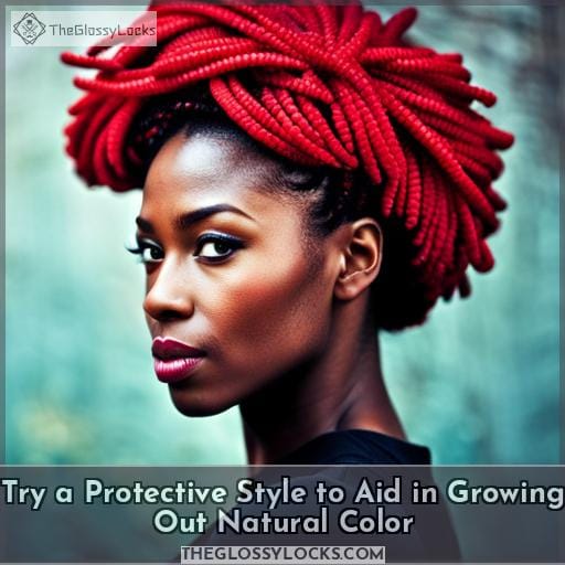 Try a Protective Style to Aid in Growing Out Natural Color